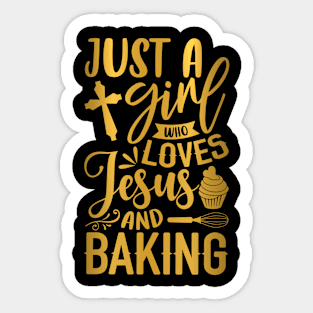just a girl who loves jesus and baking Sticker